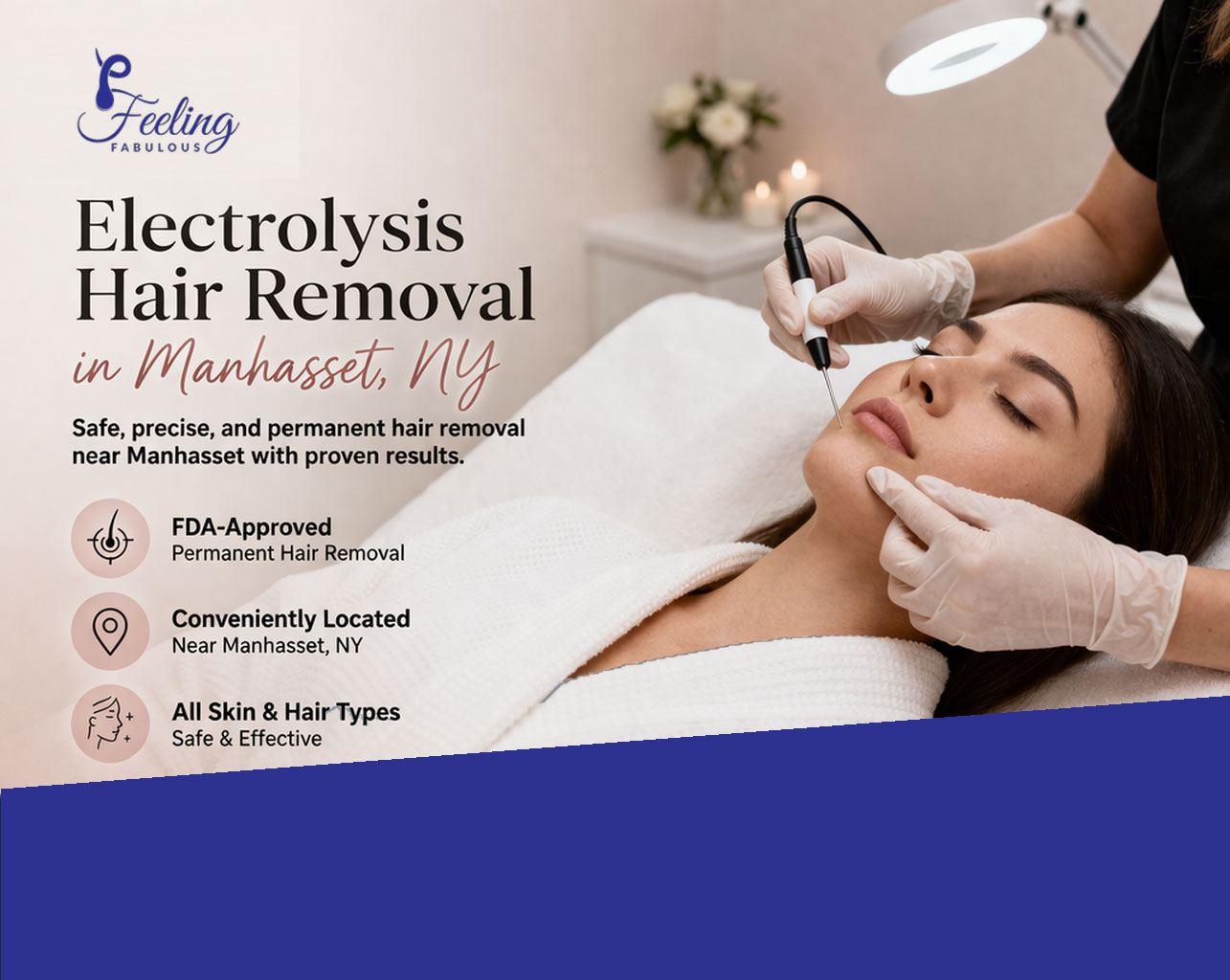 Electrolysis Hair Removal in Manhasset NY Permanent Hair Removal